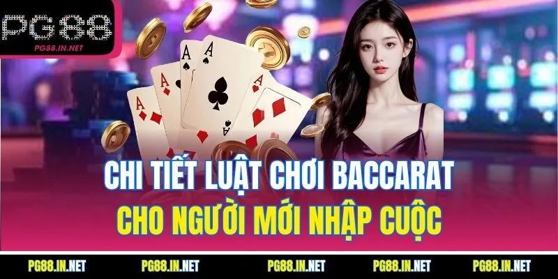 Luật Chơi Baccarat Và Mức Phí Hoa Hồng Khi Cược Banker